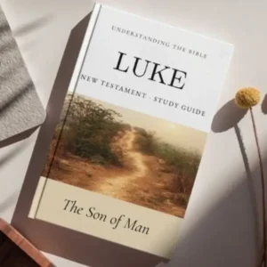 Understanding the Bible — Luke: Interactive Gospel of Luke Journal — New Testament Study Guide for Beginners and Small Groups - DIGITAL DOWNLOAD