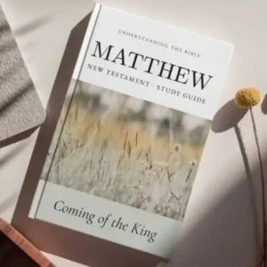 Understanding the Bible — Matthew: Interactive Gospel of Matthew Journal — New Testament Study Guide for Beginners and Small Groups - DIGITAL DOWNLOAD