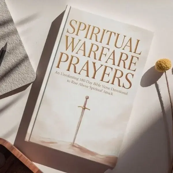 Spiritual Warfare Prayers: 180 Daily Bible Verse Devotional To Rise Above Spiritual Attack